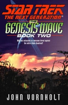 Star Trek: The Next Generation: The Genesis Wave: Book 2 of 3