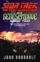 Star Trek: The Next Generation: The Genesis Wave: Book 2 of 3